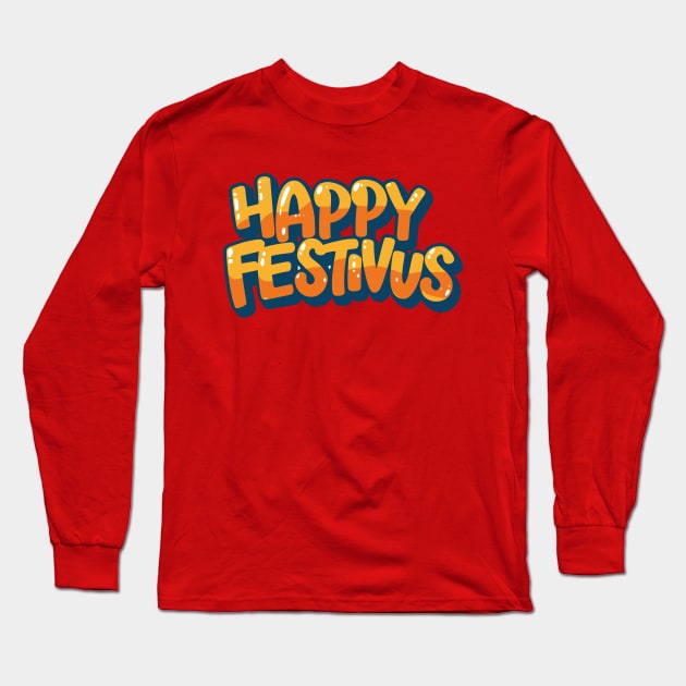 Happy Festivus – December Long Sleeve T-Shirt by irfankokabi